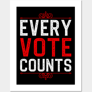 Every Vote Counts Posters and Art